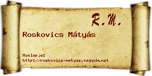 Roskovics Mátyás névjegykártya